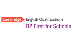 Cambridge English B2 First for Schools 下一階段英語課程,幫助學生邁向更高階英語能力